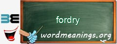 WordMeaning blackboard for fordry